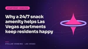 Why a 24/7 snack amenity helps Las Vegas apartments keep residents happy