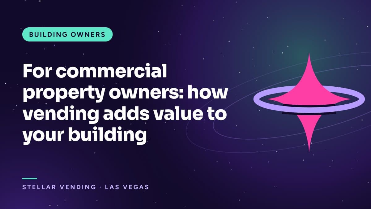 For commercial property owners: how vending adds value to your building