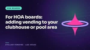 For HOA boards: adding vending to your clubhouse or pool area