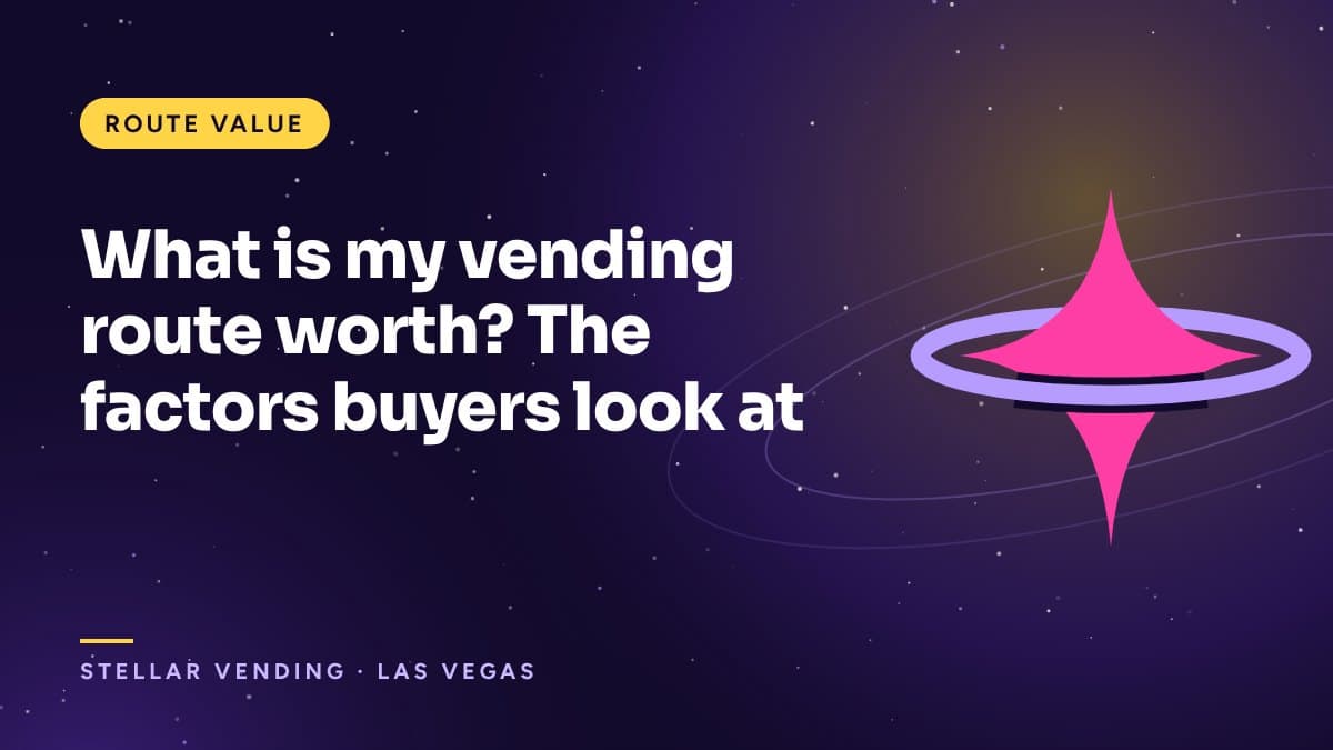 What is my vending route worth? The factors buyers look at