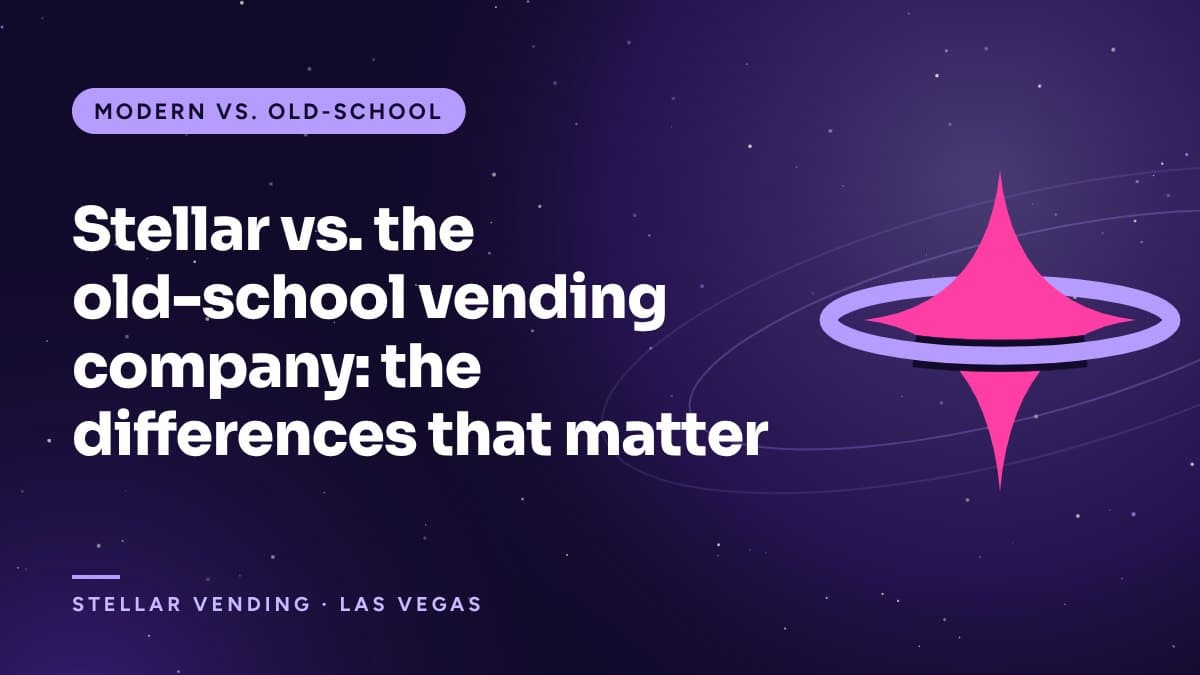 Stellar vs. the old-school vending company: the differences that matter