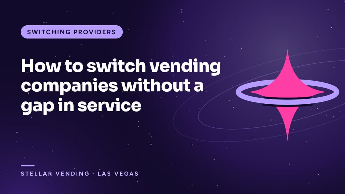 How to switch vending companies without a gap in service